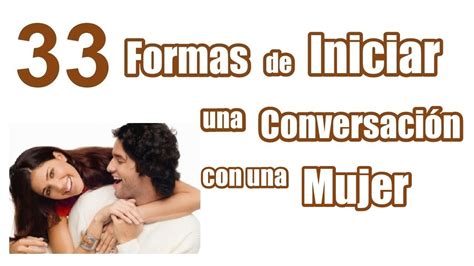 como ligar con una chica que no conoces|11 formas de iniciar una conversación con una chica a。